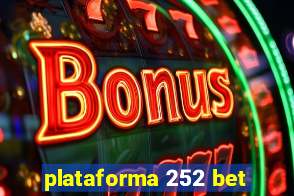 plataforma 252 bet